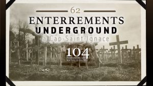 062 – Enterrements «underground» à Cap-Saint-Ignace